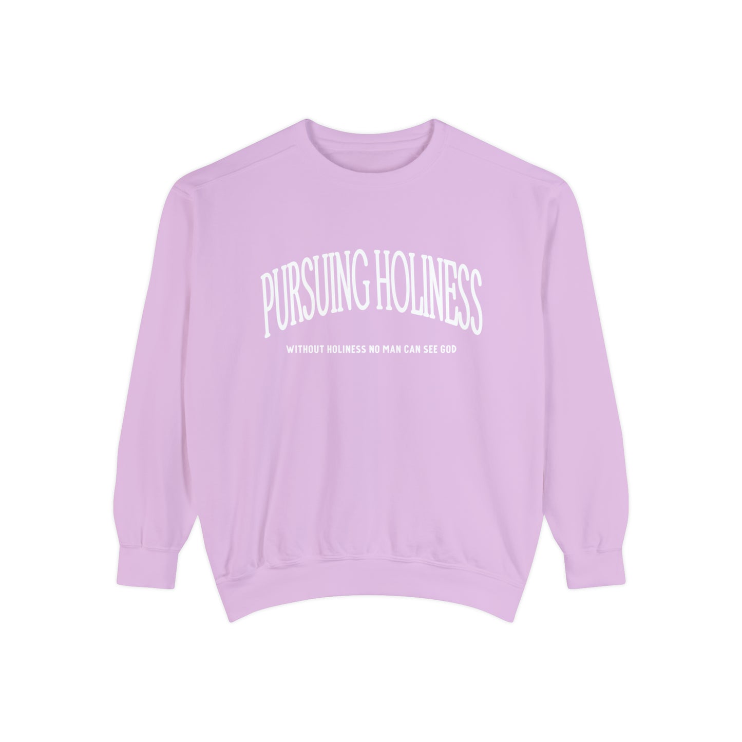 Pursuing Holiness Comfort Colors Crewneck