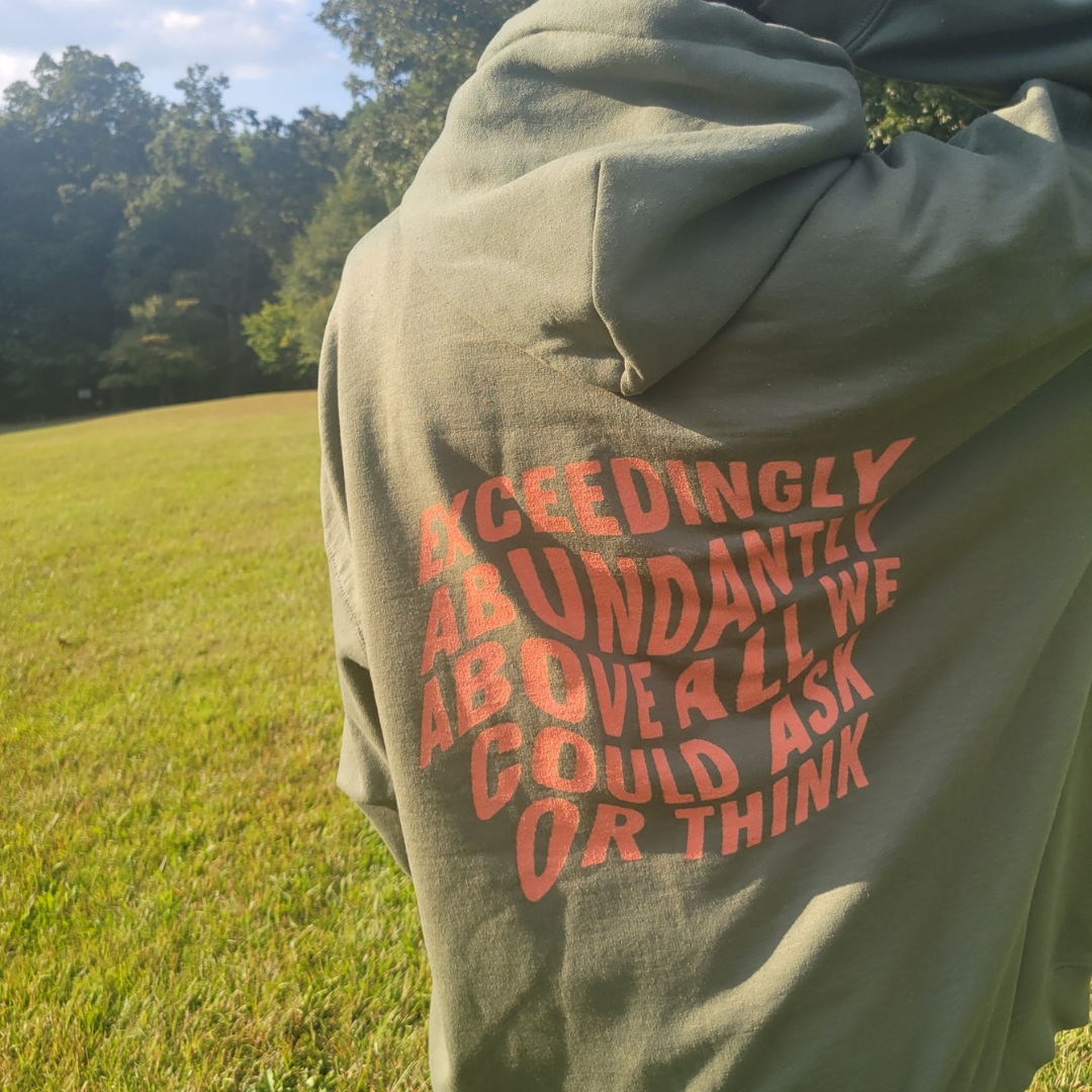 Above All We Can Ask Or Think Hoodie
