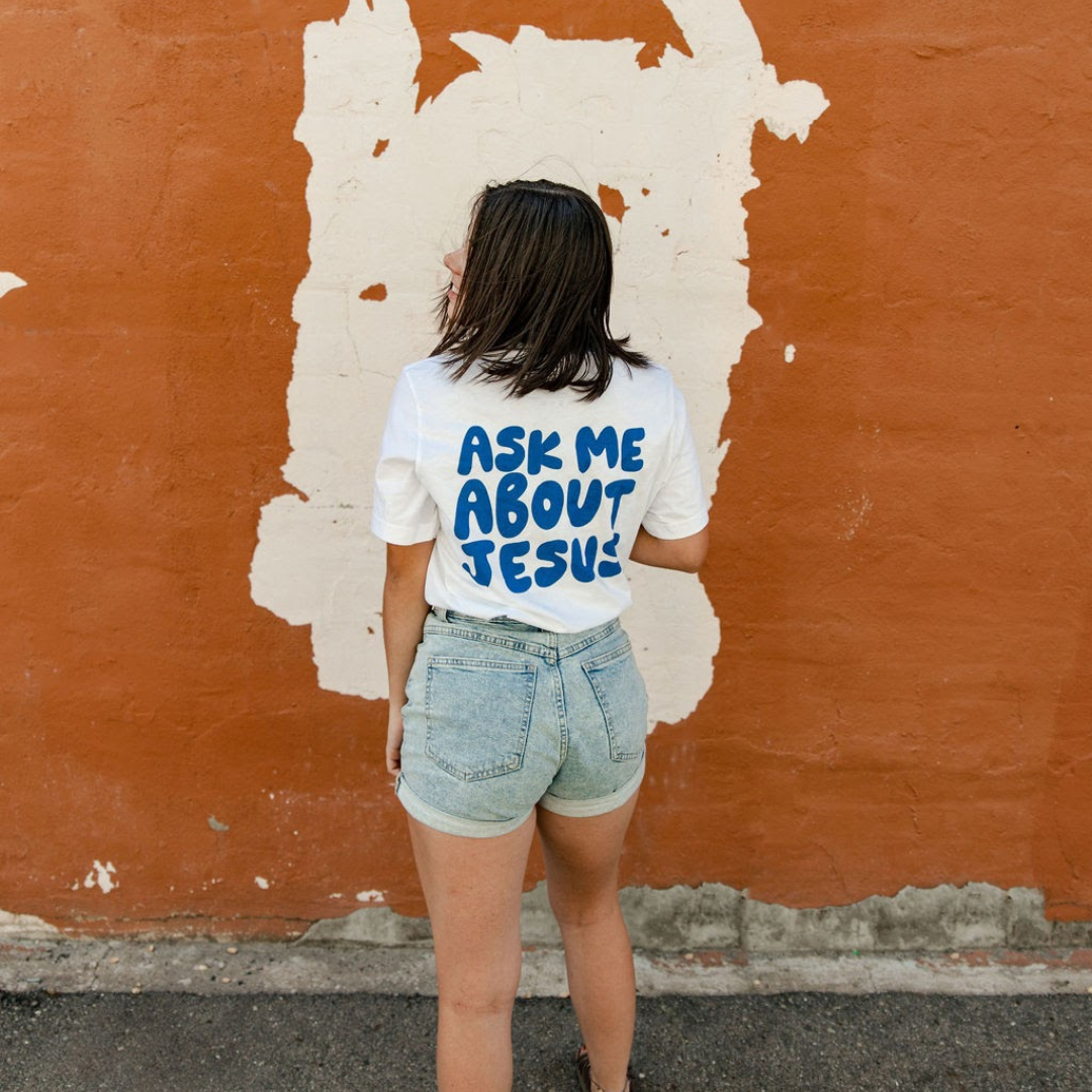 Ask Me About Jesus Shirt