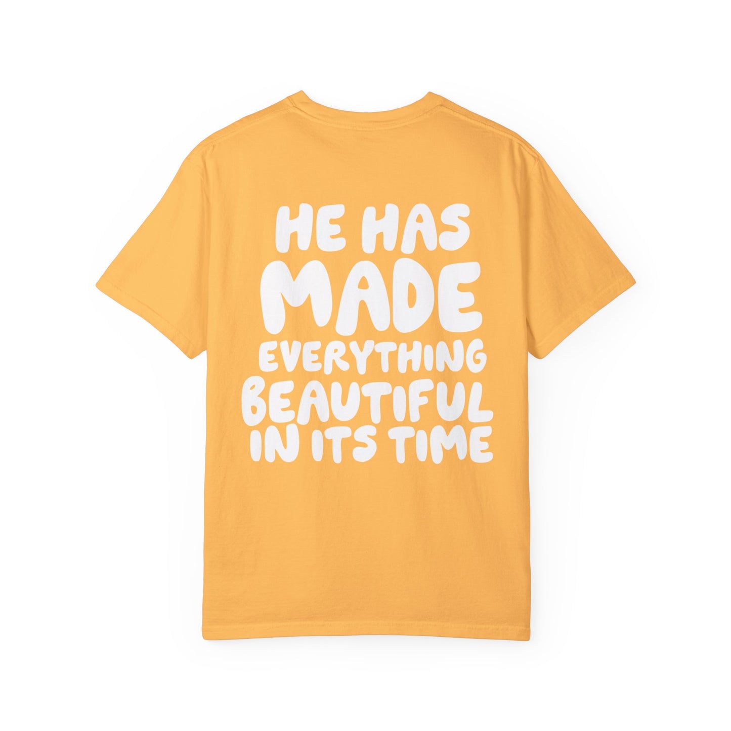 He Has Made Everything Beautiful Christian Comfort Colors Shirt