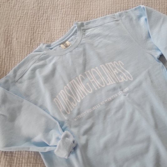 Pursuing Holiness Comfort Colors Crewneck