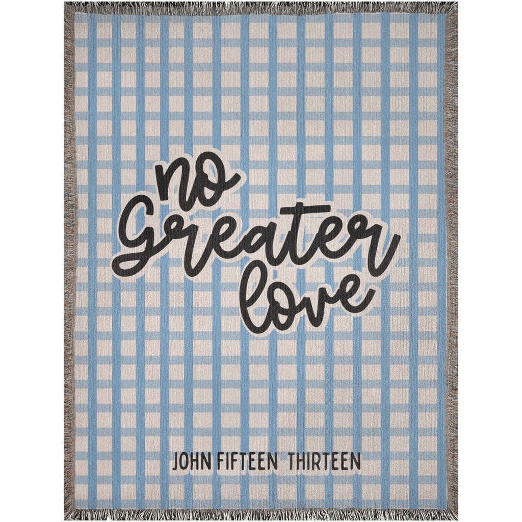 No Geater Love Christian Woven Blanket