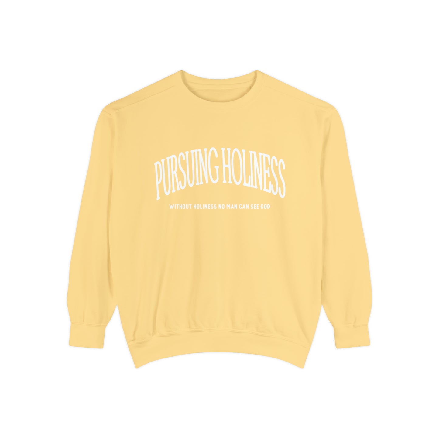 Pursuing Holiness Comfort Colors Crewneck