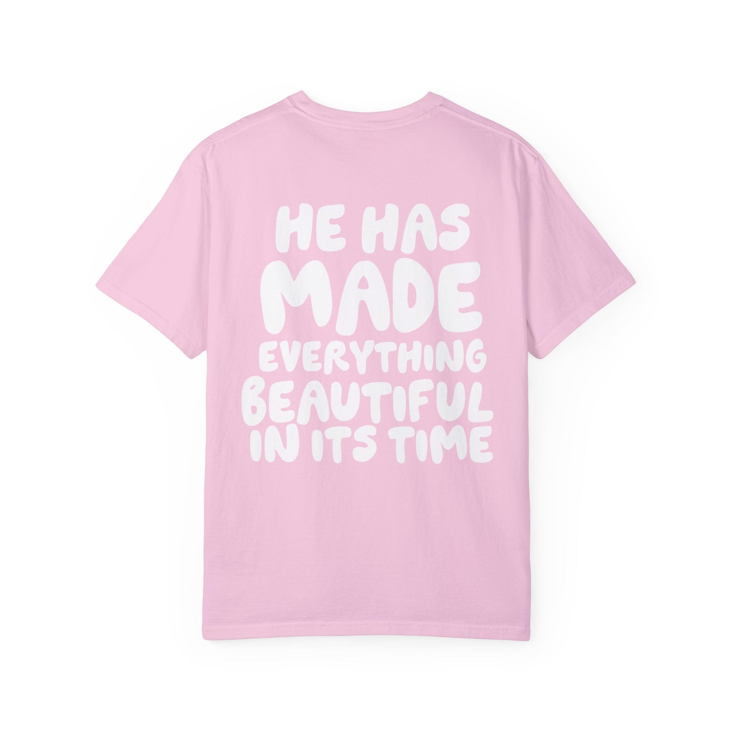 He Has Made Everything Beautiful Christian Comfort Colors Shirt