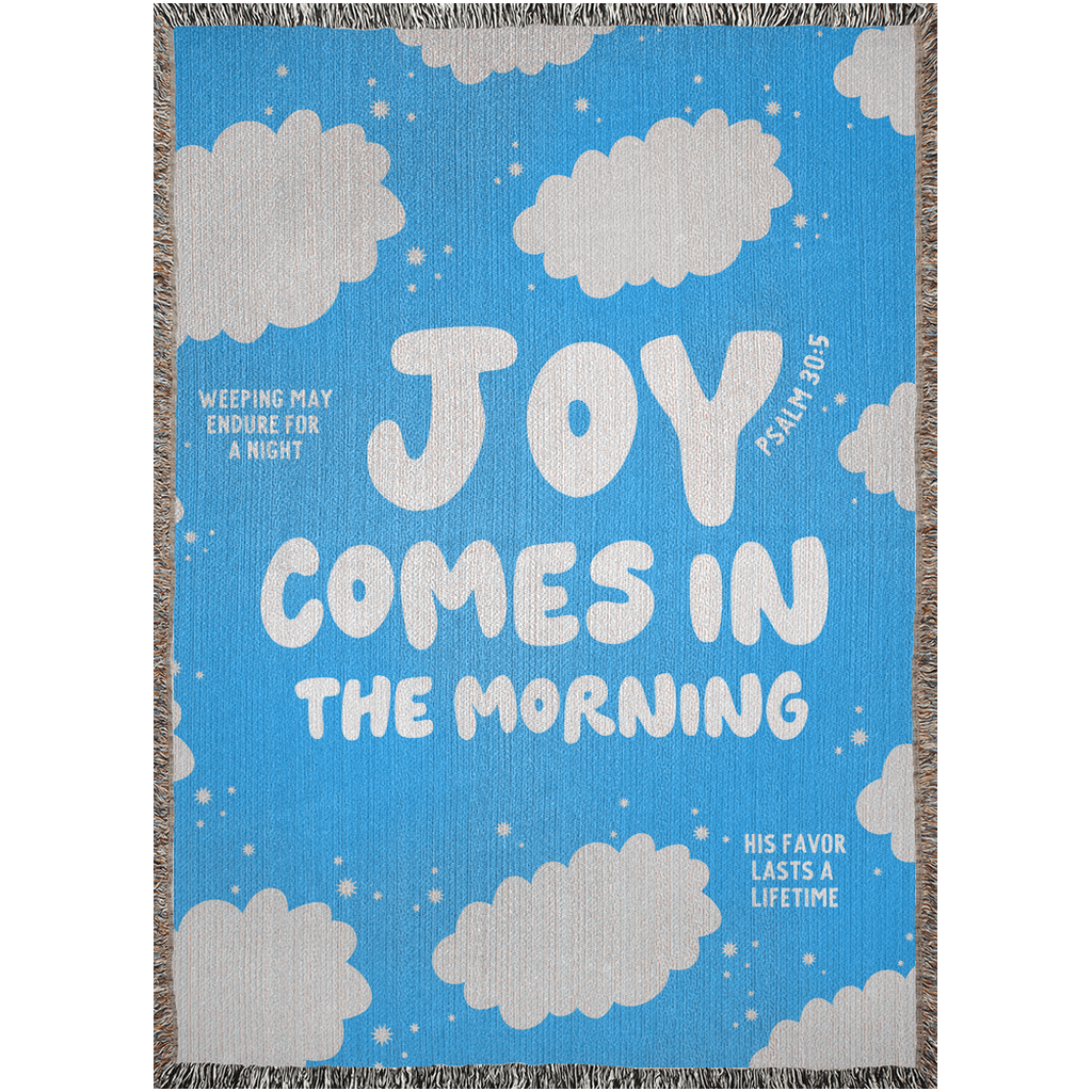 Joy Comes In the Morning Woven Blanket