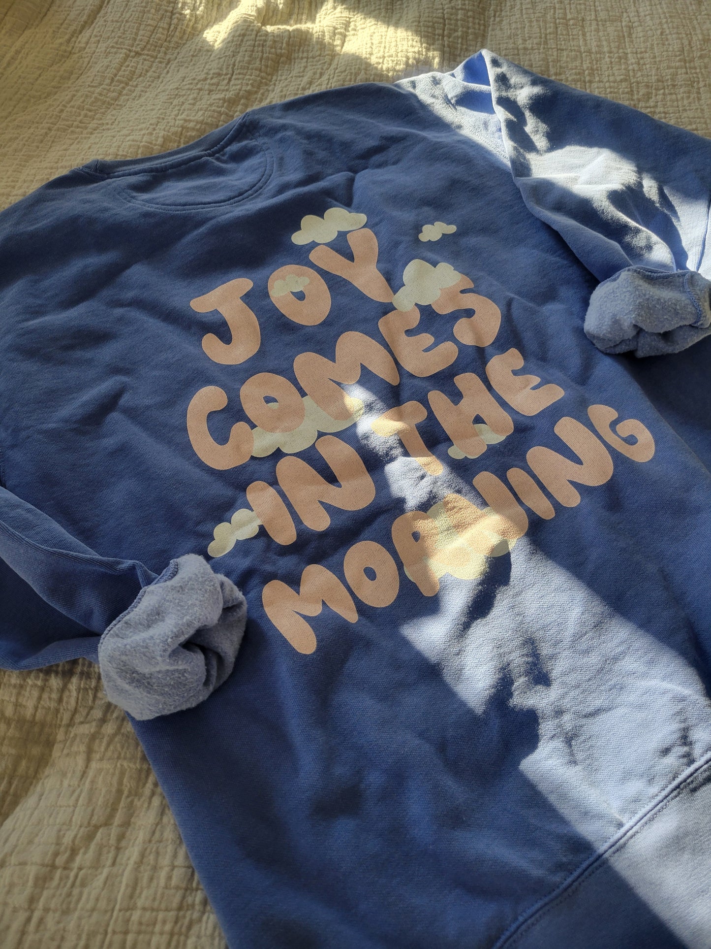 Joy Comes In The Morning Crewneck