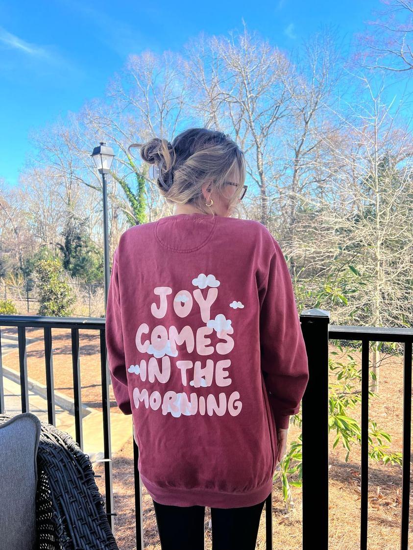 Joy Comes In the Morning Comfort Colors Sweatshirt