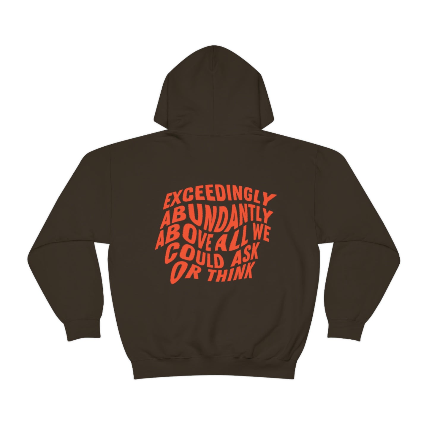 Above All We Can Ask Or Think Hoodie