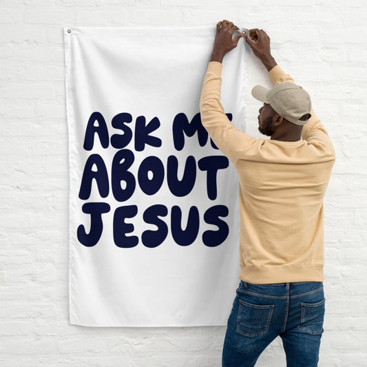 Ask Me About Jesus Flag