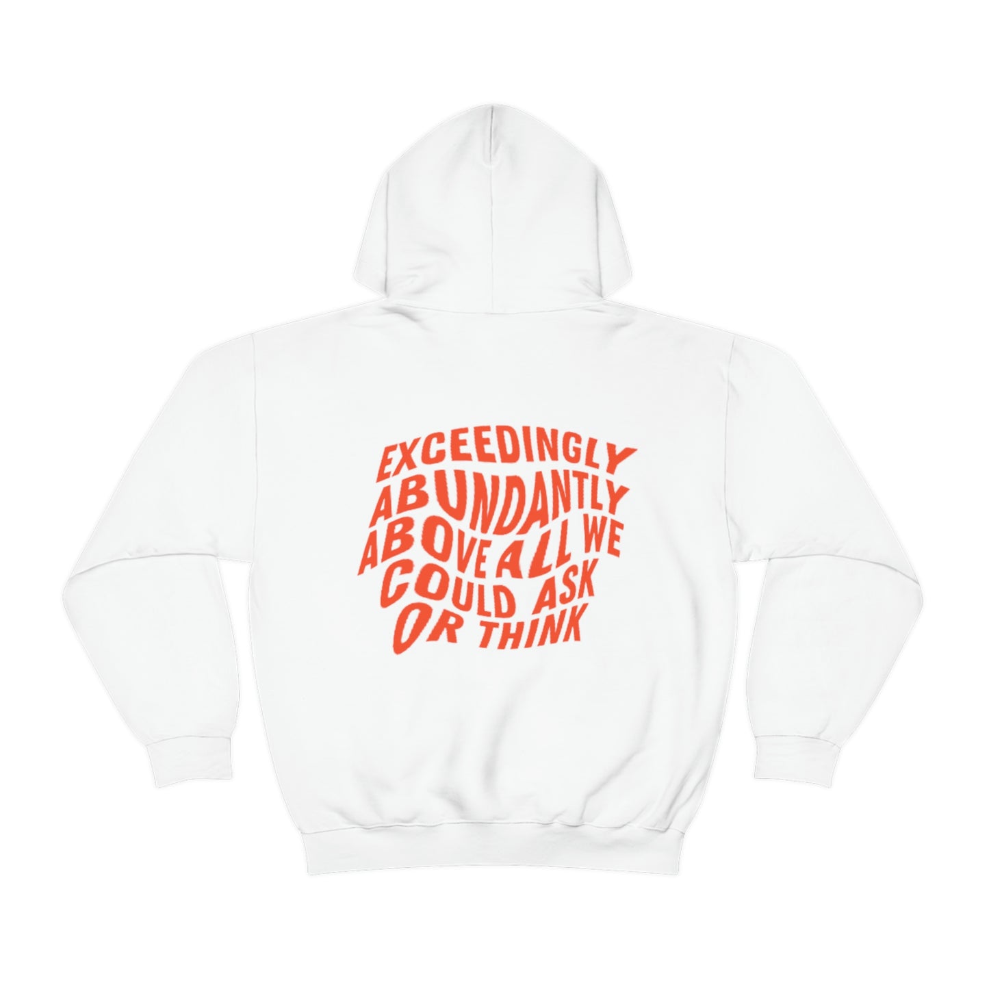 Above All We Can Ask Or Think Hoodie