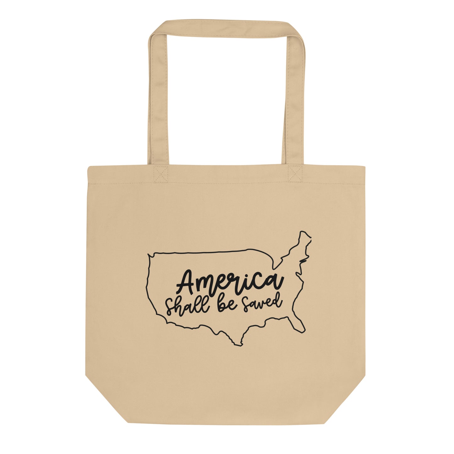 America Shall Be Saved Tote Bag