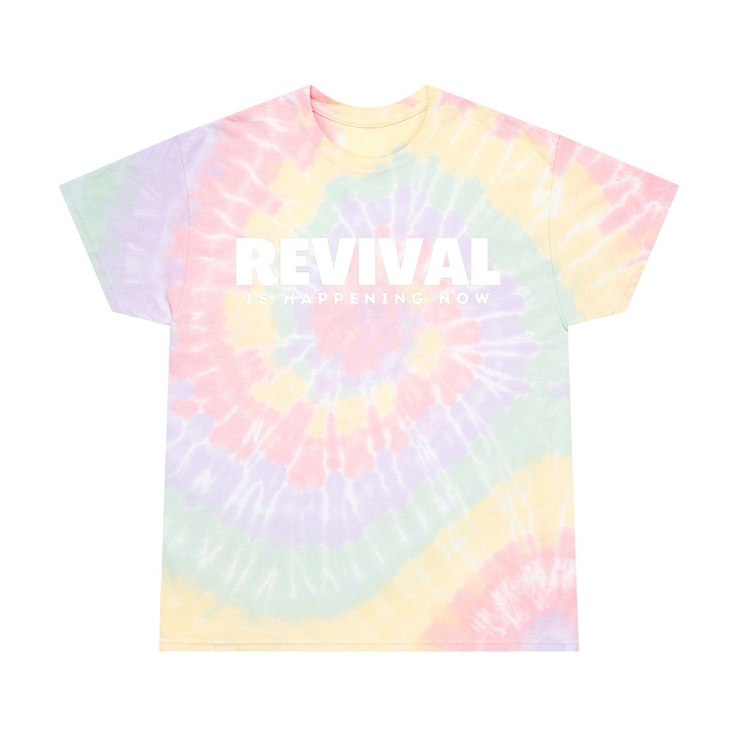 Revival is Happening Now Tie Dye Shirt